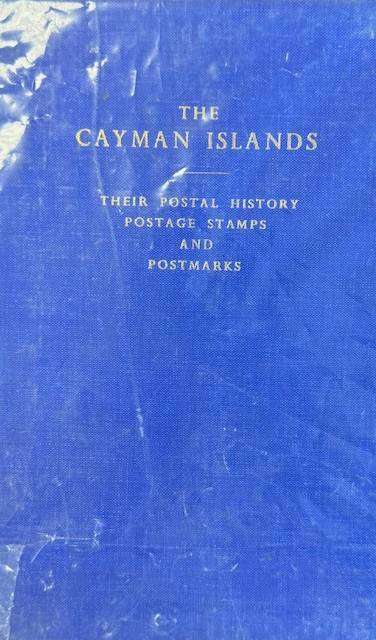 CAYMAN ISLANDS - STAMPS & POSTAL HISTORY PUBLICATION