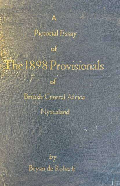 BCA-NYASALAND 1898 PROVISIONALS - DE ROBECK