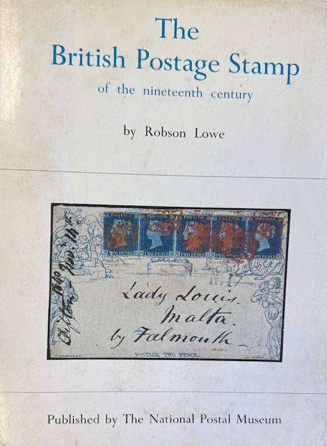 THE BRITISH POSTAGE STAMP BY ROBSON LOWE