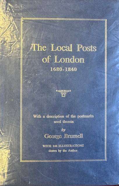 GREAT BRITAIN - LOCAL POSTS OF LONDON TO 1840 - A SUPERB BOOK