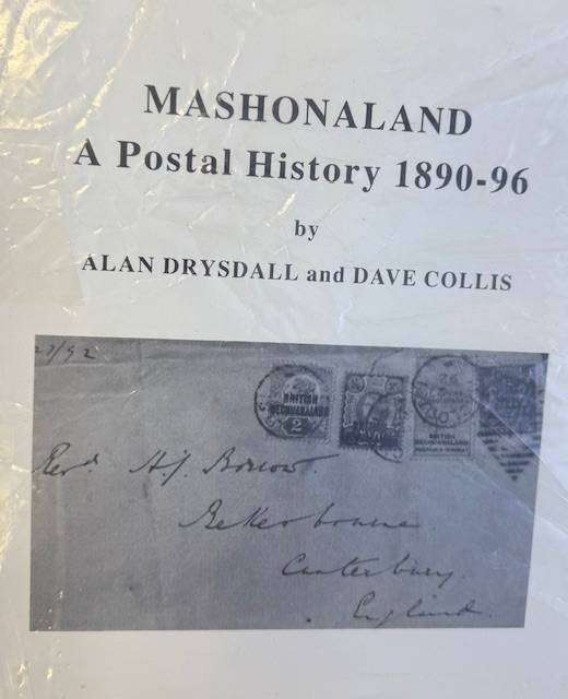RHODESIA - POSTAL HISTORY OF MASHONALAND BY DRYSDALL & COLLIS