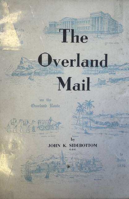 THE OVERLAND MAIL - EXCELLENT PUBLICATION