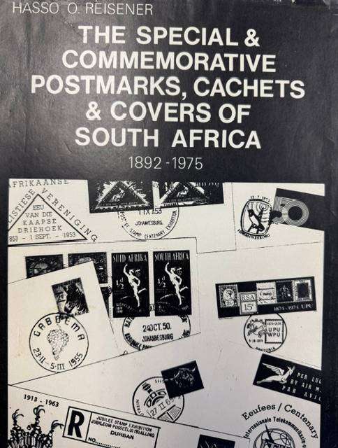 COMMEMORATIVE POSTMARKS, CACHETS & COVERS OF SA - REISENER