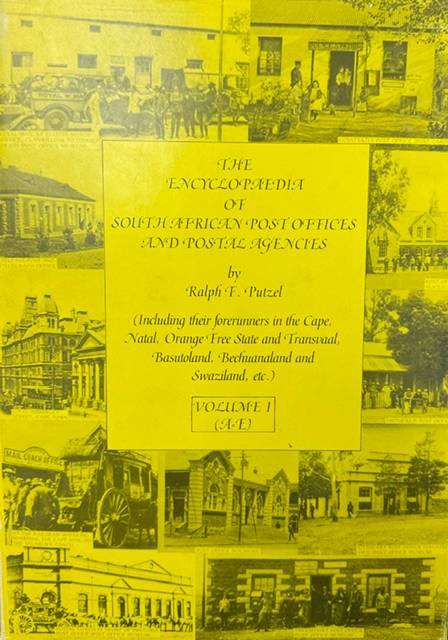 ENCYCLOPAEDIA OF SA POST OFFICES - VOL 1 PUTZEL