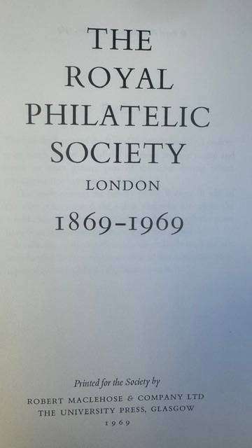 THE ROYAL PHILATELIC SOCIETY - A HISTORY - EXCELLENT