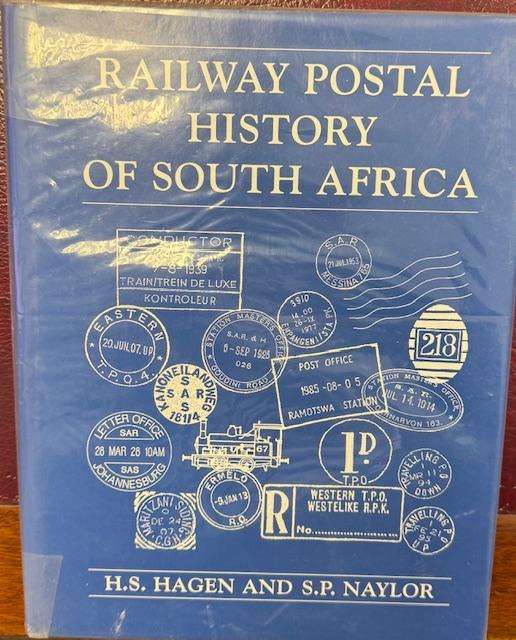 RAILWAY POSTAL HISTORY OF SA - HAGEN & NAYLOR