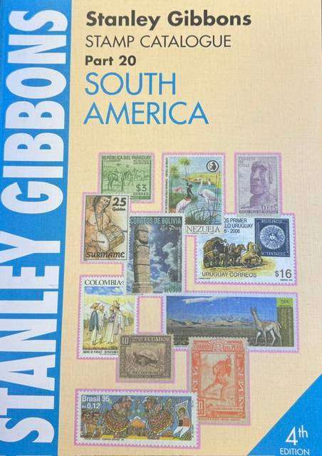 STANLEY GIBBONS SOUTH AMERICA CATALOGUE 4th EDITION 2008