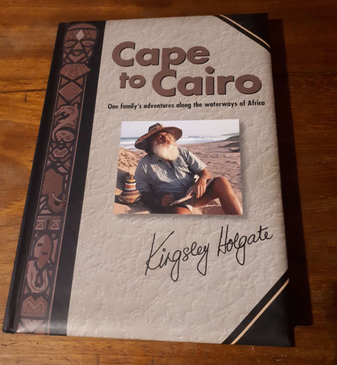 Cape to Cairo - Holgate, Kingsley