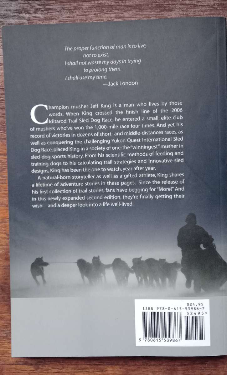 Cold Hands, Warm Heart: Alaskan Adventures of an Iditarod Champion - King, Jeff