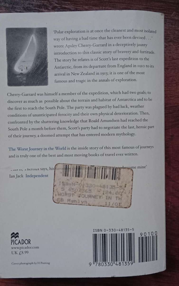The Worst Journey in the World: Antarctic, 1910-1913 - Apsley Cherry-Garrard