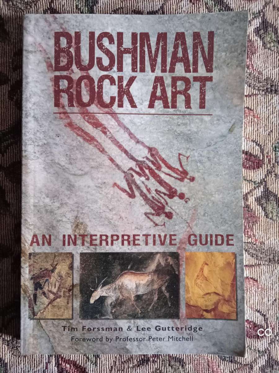 Bushman Rock Art -  Tim Forssman, Lee Gutteridge
