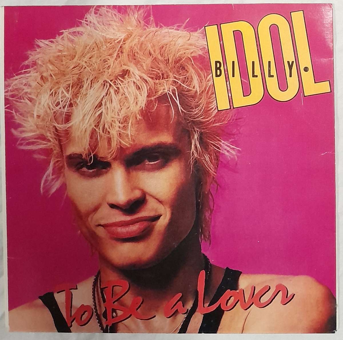 Billy Idol - To Be A Lover 7" single