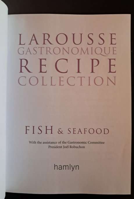Larousse Gastronomique Fish & Seafood Recipe Collection
