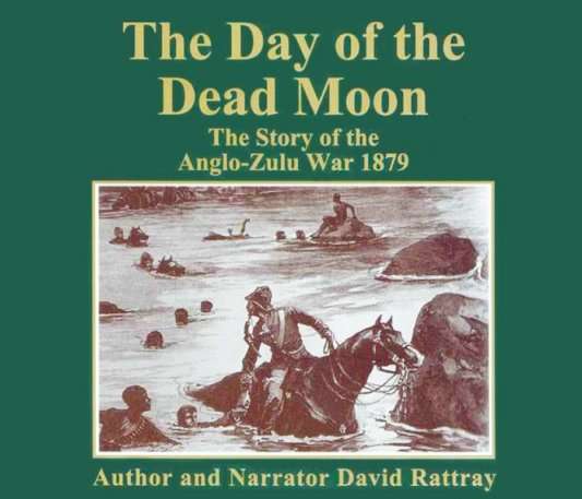 The Story of the Anglo-Zulu War Audio Cd's by David Rattray
