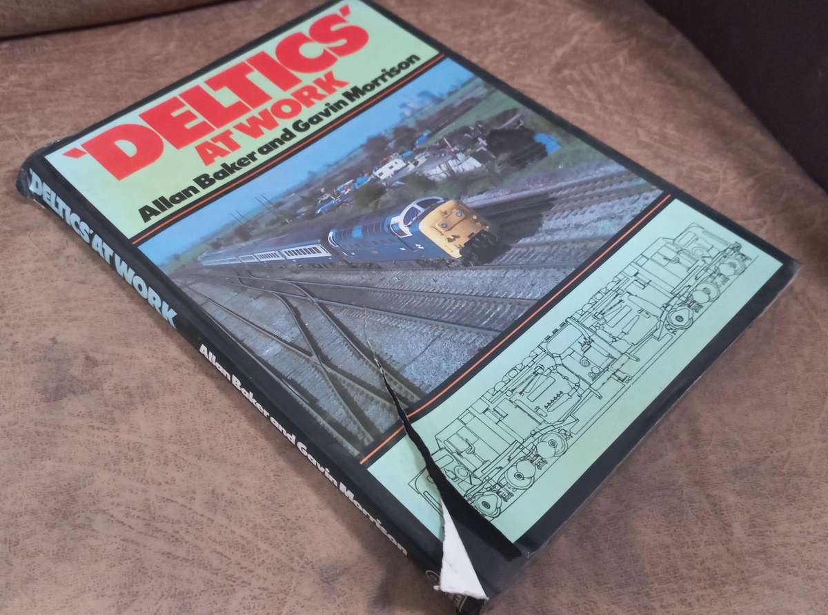 Deltics at Work by Allan Baker and Gavin Morrison (1985)