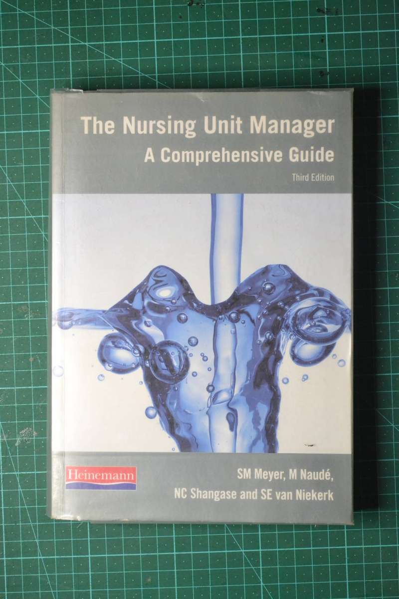 The Nursing Unit Manager: A Comprehensive Guide (3rd Edition)