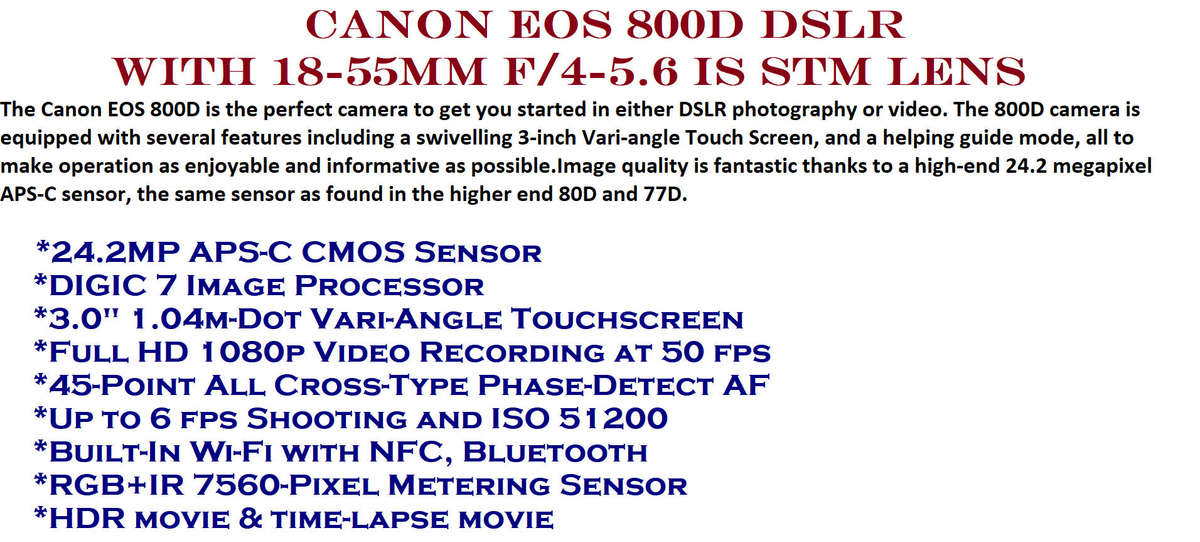 Canon EOS 800D,  24.2MP DSLR with 18-55mm f/4-5.6 IS STM Lens in New Condition