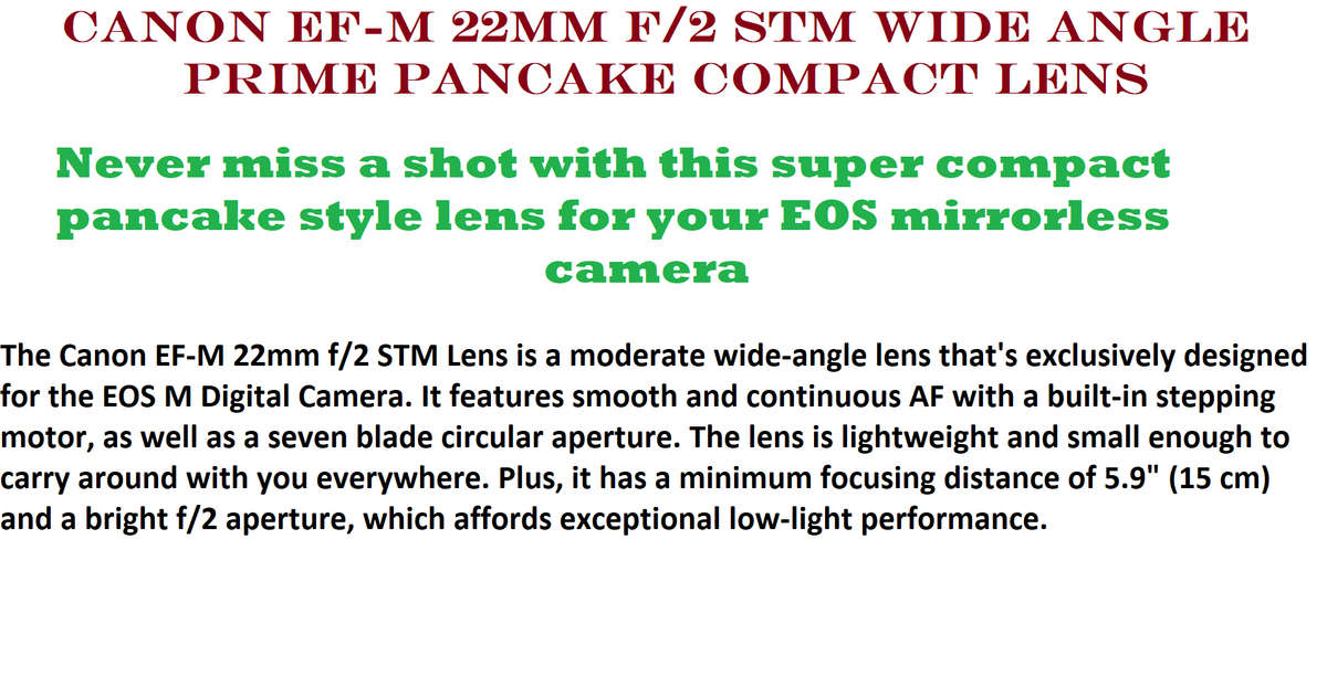 Canon EF-M 22mm f/2 STM Wide Angle Prime Pancake Compact Lens
