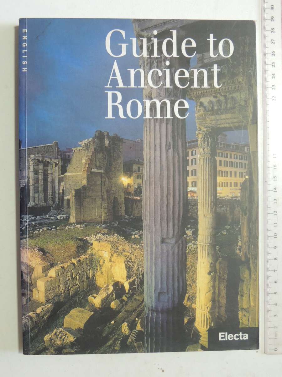 Guide To Ancient Rome