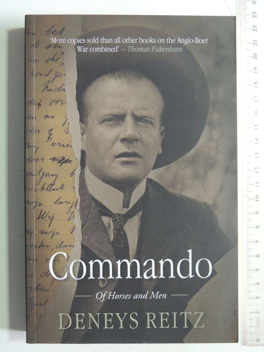 Commando: Of Horses And Men- Deneys Reitz