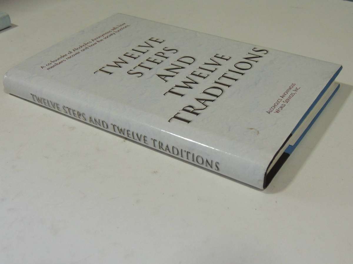 Twelve Steps And Twelve Traditions - Alcoholics Anonymous World Services, Inc., How Members Recover