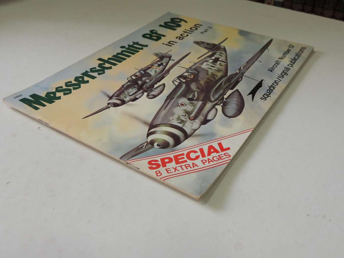 Squadron/Signal Publications Aircraft No. 57 Messerschmitt Bf 109 In Action Part 2 John R. Beaman