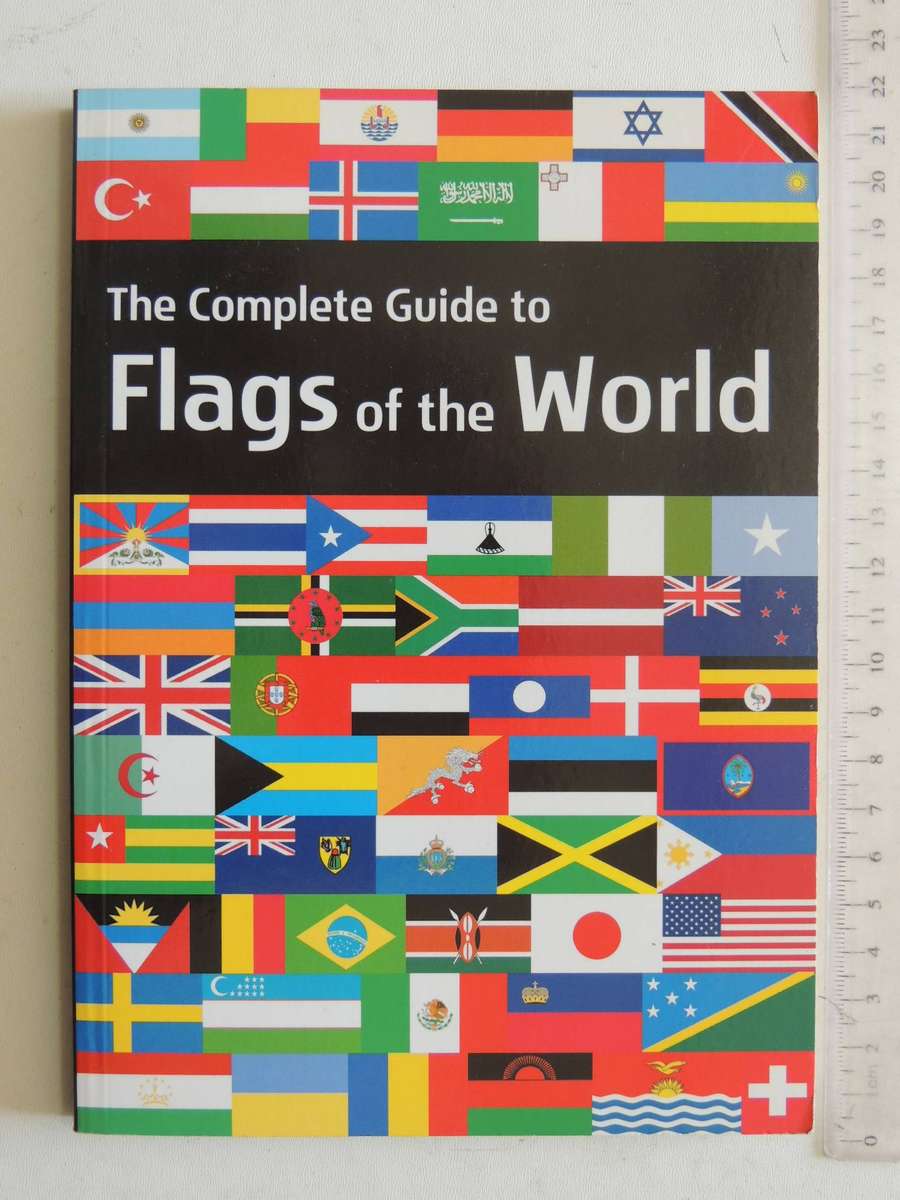 The Complete Guide To Flags Of The World- Brian Johnson Barker