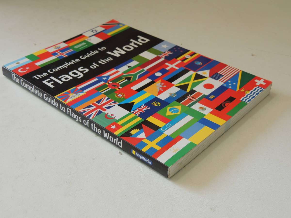 The Complete Guide To Flags Of The World- Brian Johnson Barker