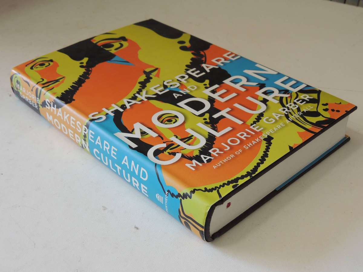 Shakespeare And Modern Culture- Marjorie Garber