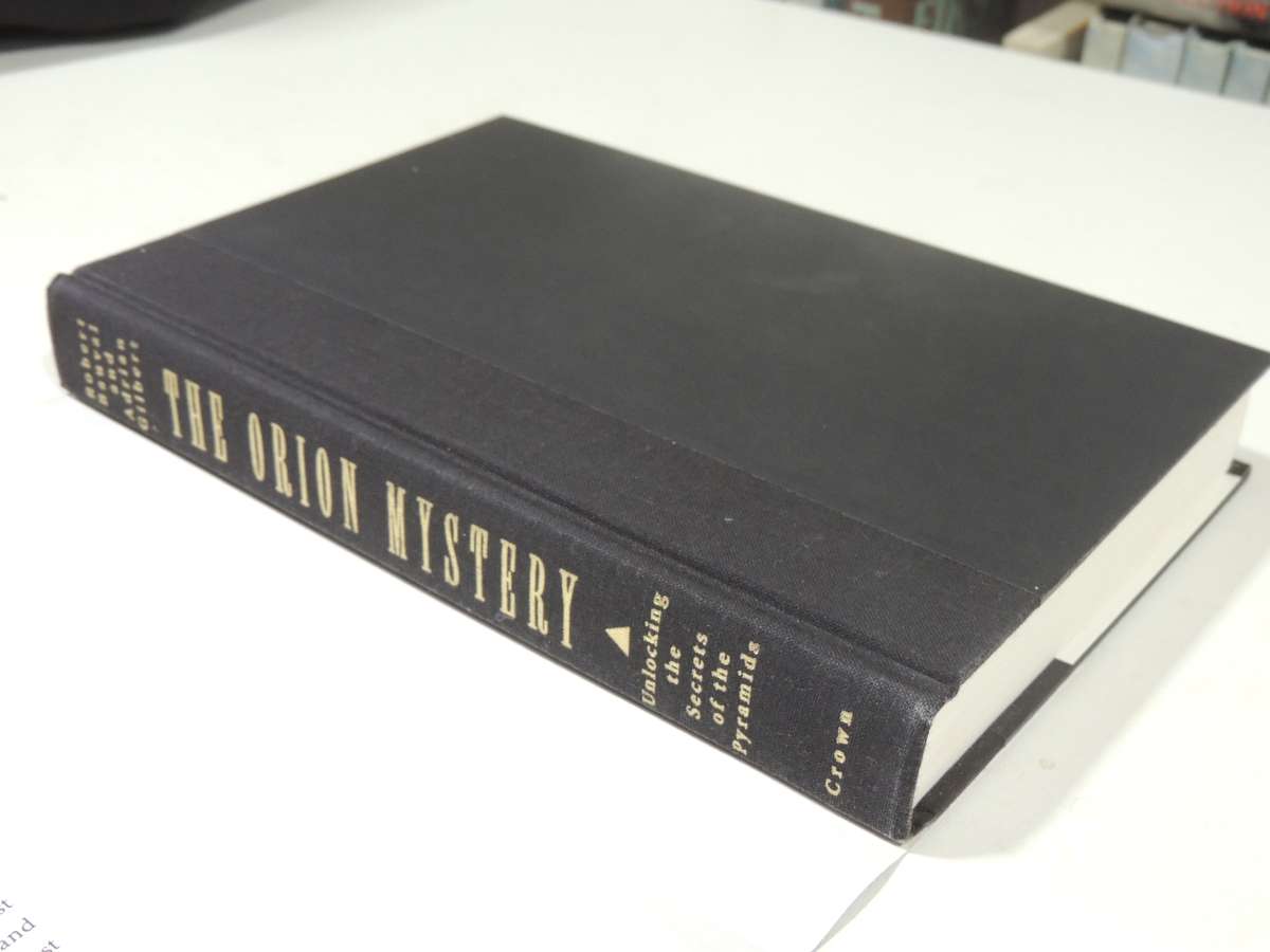 The Orion Mystery: Unlocking The Secrets Of The Pyramids - Robert Bauval & Adrian Gilbert