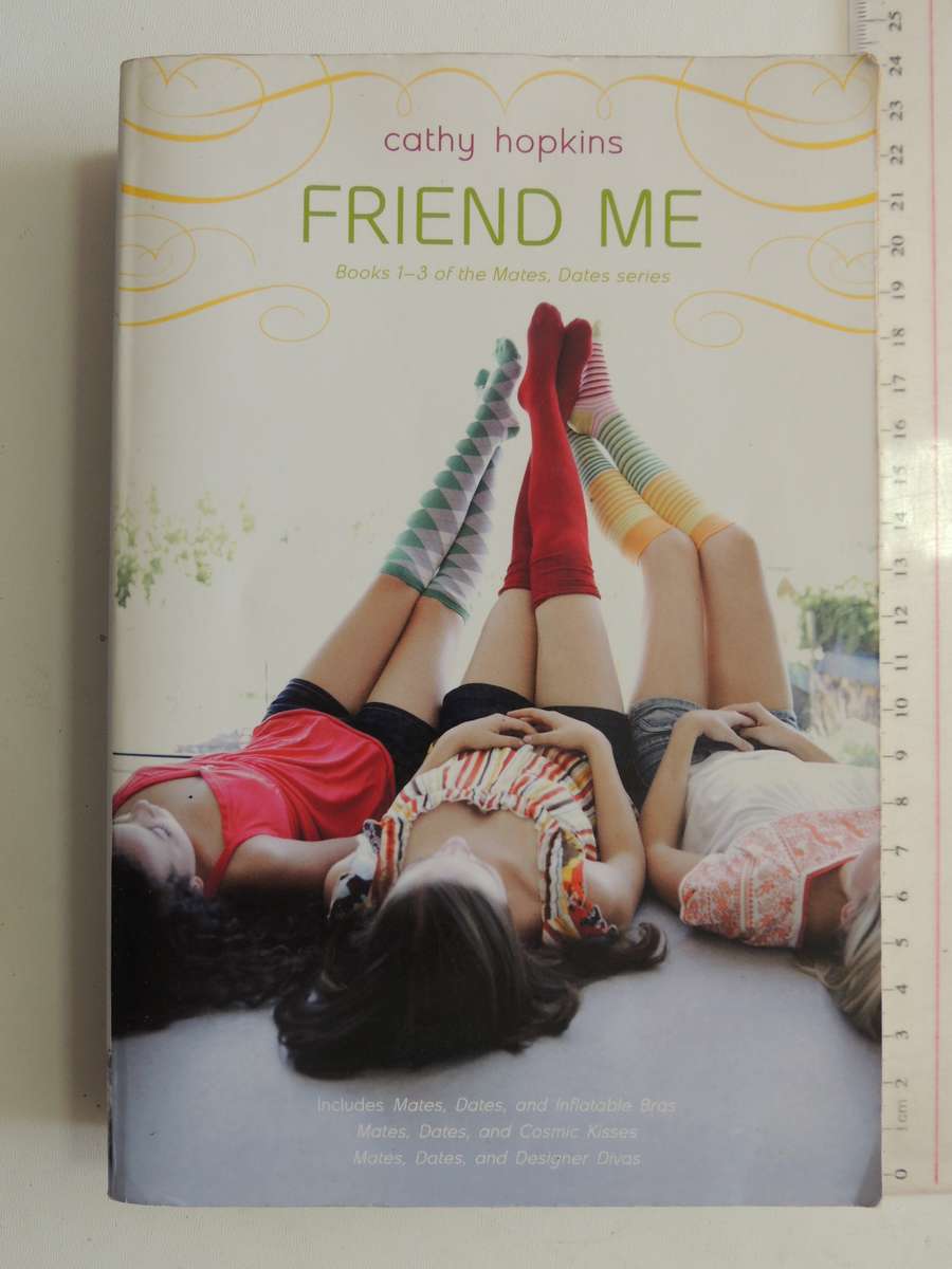 Friend Me - Mates, Dates Series Books 1-3 - Cathy Hopkins