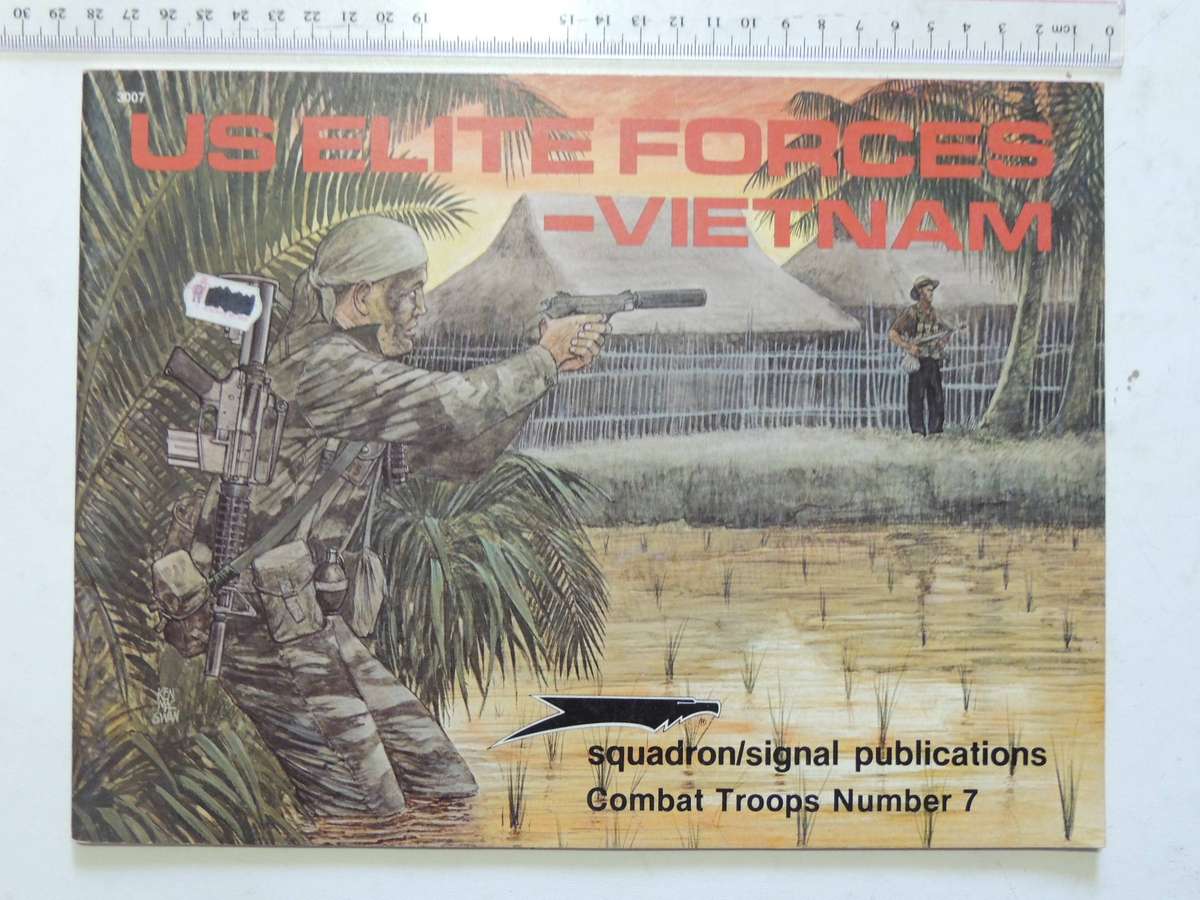 Squadron/Signal Publications Combat Troops No. 7: US Elite Forces - Vietnam-  Leroy Thompson