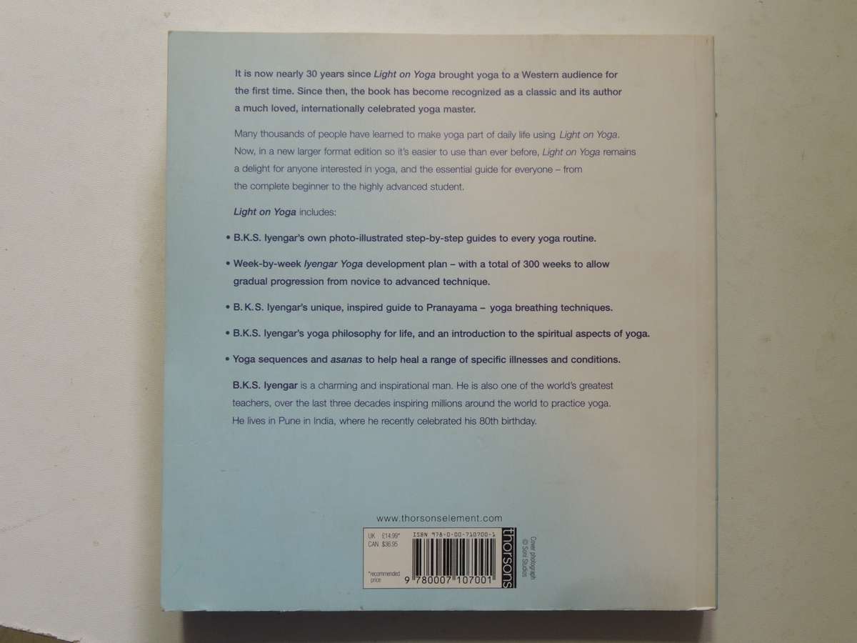 Light On Yoga: The Classic Guide To Yoga From The World's Foremost Authority - B.K.S. Iyengar