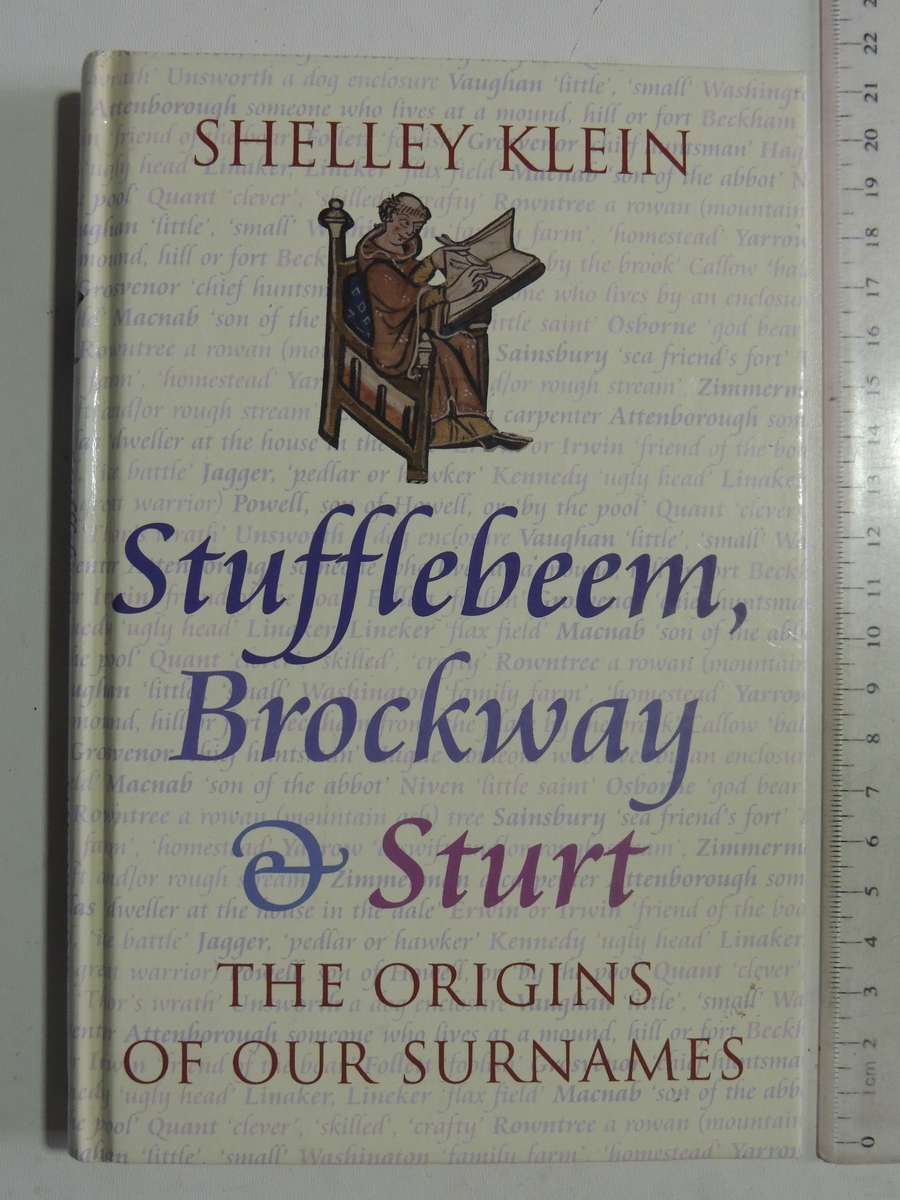 Stufflebeem, Brockway & Sturt: The Origins Of Our Surnames - Shelley Klein
