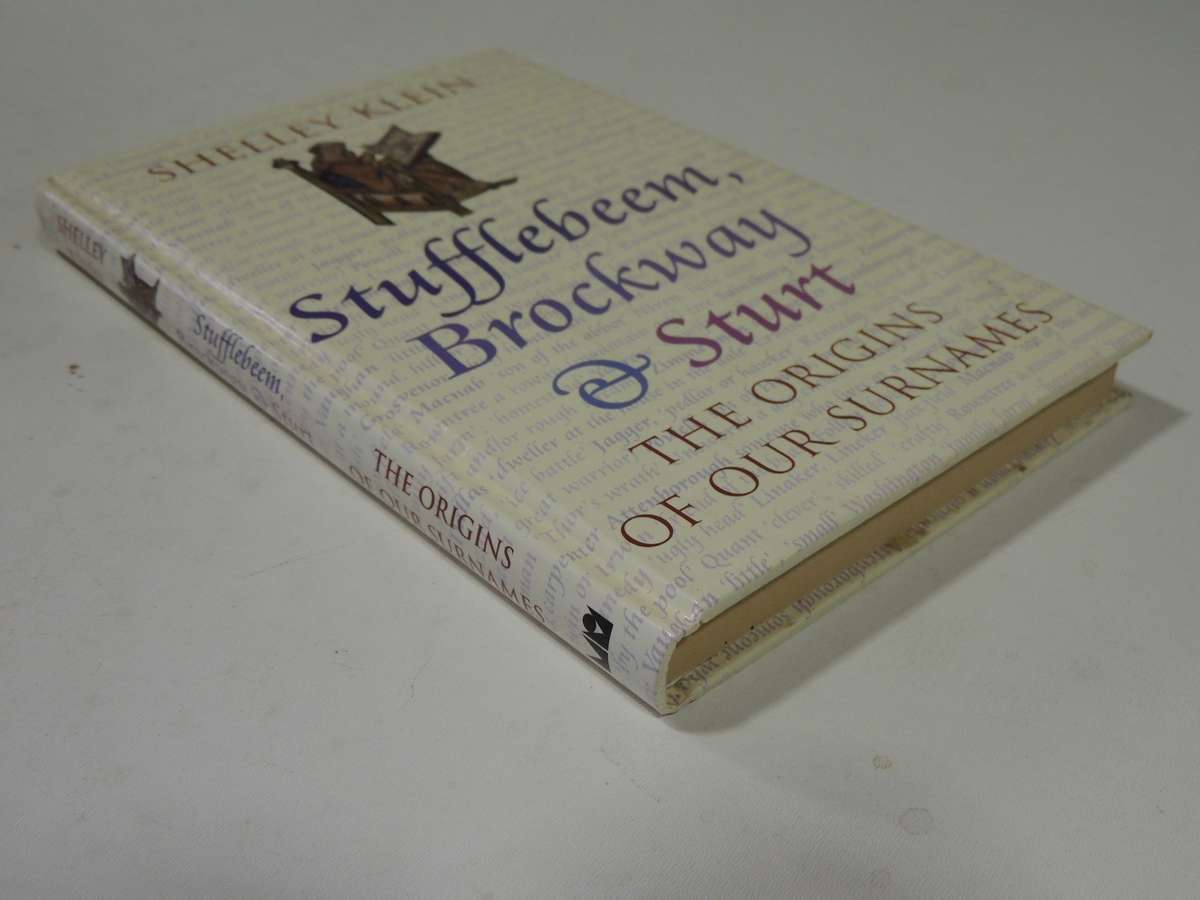 Stufflebeem, Brockway & Sturt: The Origins Of Our Surnames - Shelley Klein