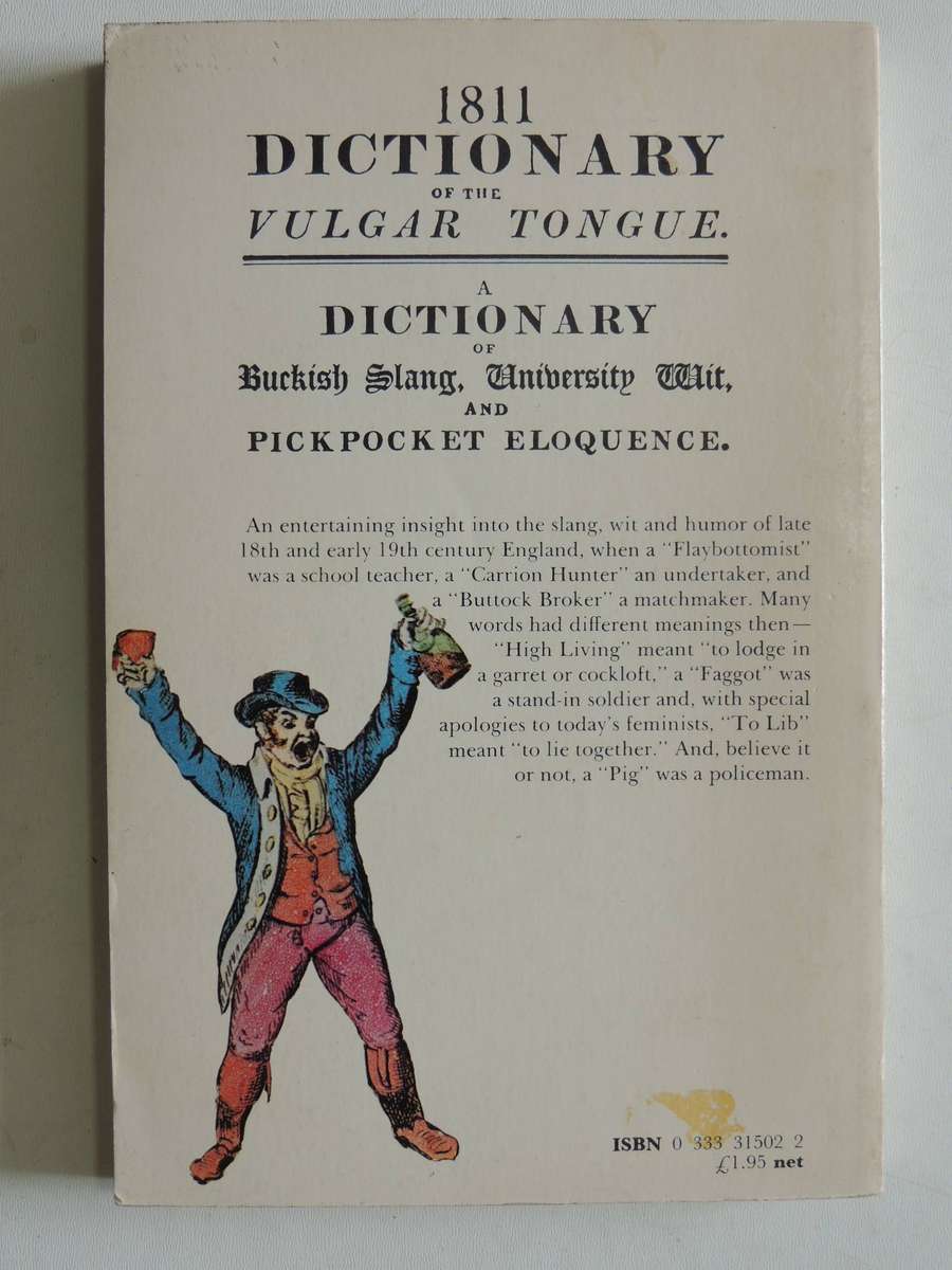1811 Dictionary Of The Vulgar Tongue - A Dictionary Of Buckish Slang, University Wit & Pickpocket El