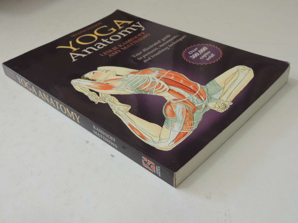 Yoga Anatomy - Leslie Kaminoff & Amy Matthews