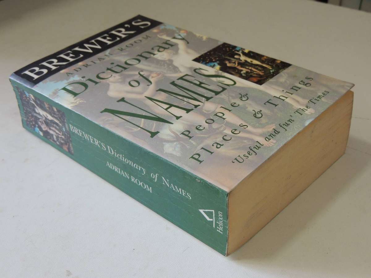 Brewer's Dictionary Of Names: People & Places & Things - Adrian Room
