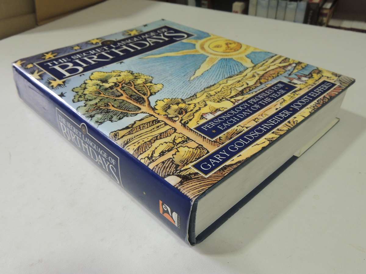 The Secret Language of Birthdays, Personolology Profiles for Each Day of the YearGary Goldschneider