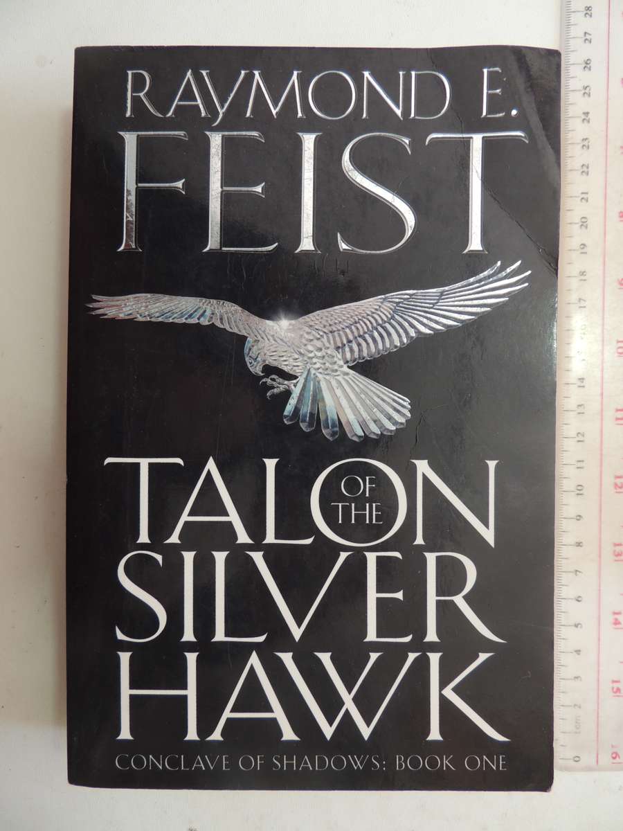 Talon of the Silver Hawk - Conclave of Shadows Book 1 - Raymond E Feist