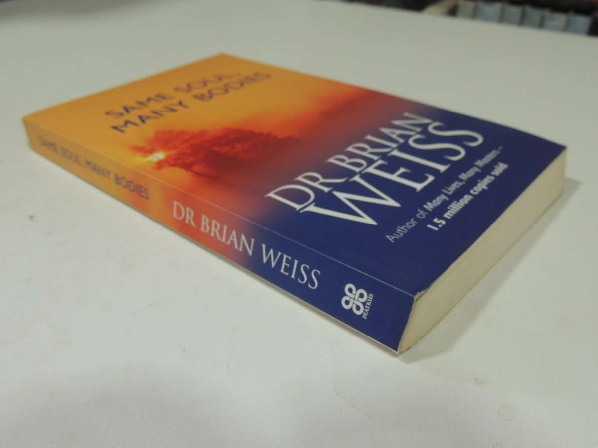 Same Soul, Many Bodies - Dr. Brian Weiss