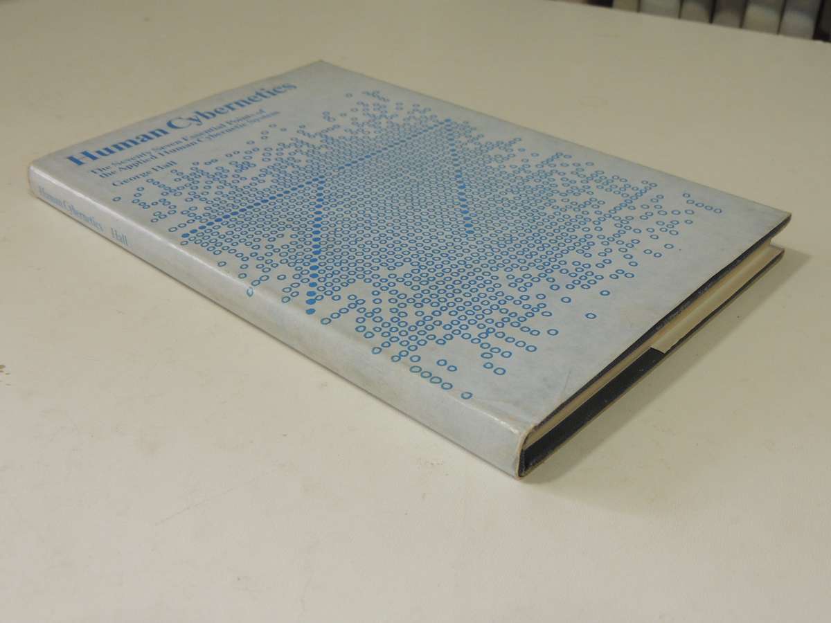 Human Cybernetics: The 77 Essential Points Of The Applied  Human Cybernetic System - George Hall