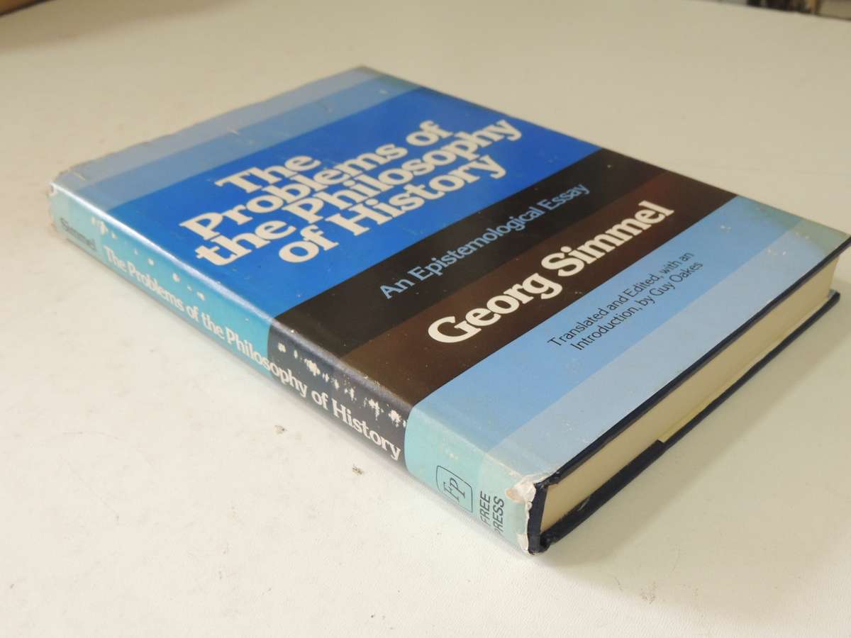 The Problems Of The Philosophy Of History: An Epistemological Essay - Georg Simmel