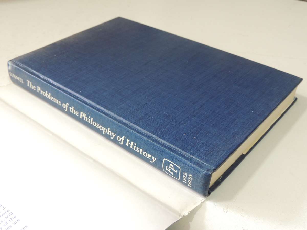 The Problems Of The Philosophy Of History: An Epistemological Essay - Georg Simmel