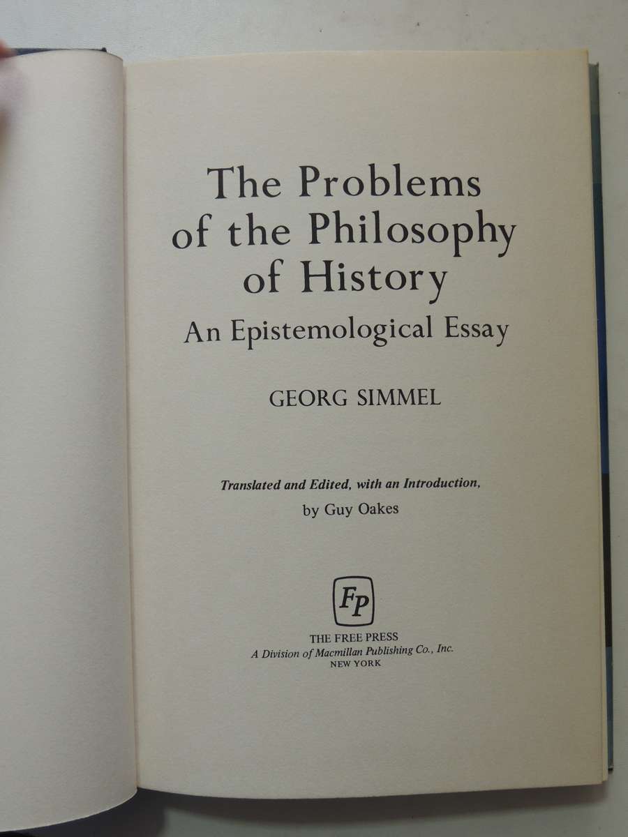 The Problems Of The Philosophy Of History: An Epistemological Essay - Georg Simmel