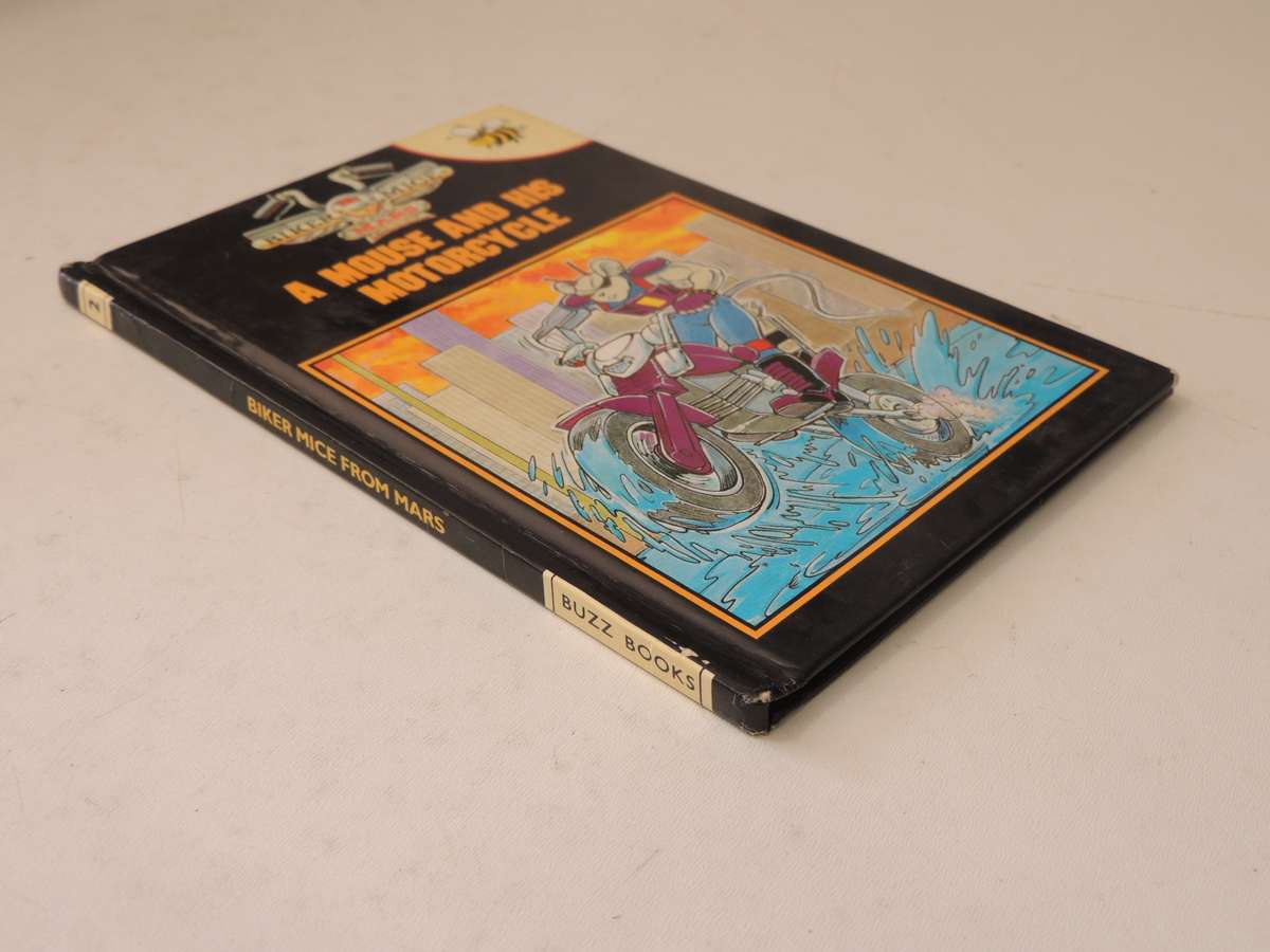 Biker Mice From Mars: A Mouse And His Motorcycle - Norman Redfern