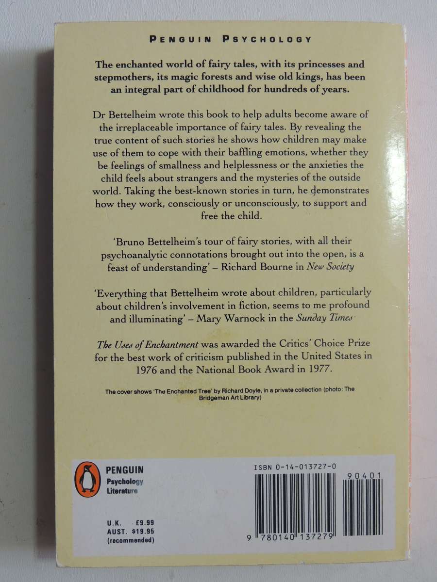 The Uses Of Enchantment: The Meaning And Importance Of Fairy Tales - Bruno Bettelheim