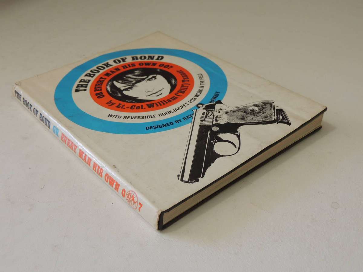 The Book Of Bond Or Every Man His Own 007 (As Is - The Back Of The Reversible Dust Jacket Has Been B