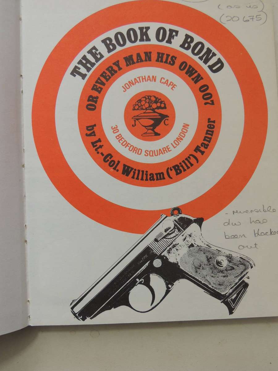 The Book Of Bond Or Every Man His Own 007 (As Is - The Back Of The Reversible Dust Jacket Has Been B