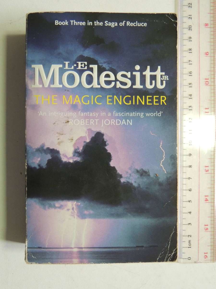The Saga Of Recluce Book 3: The Magic Engineer - L.E. Modesitt Jr
